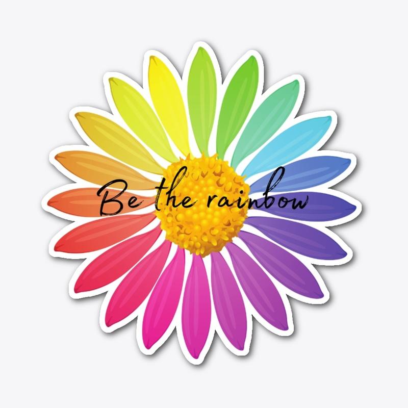 Be the rainbow