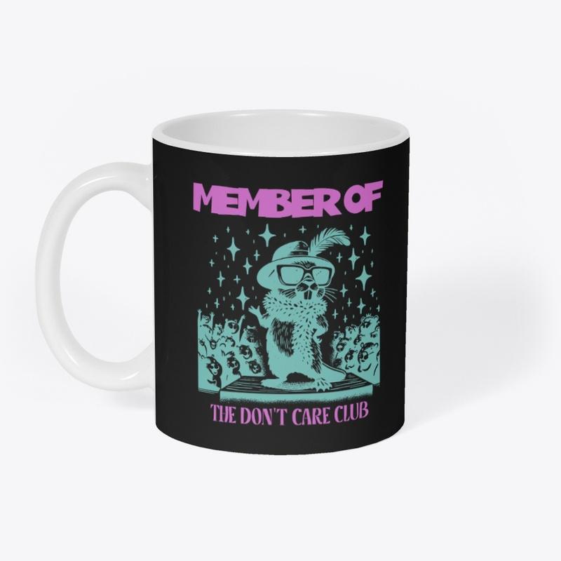 Member of the don't care club